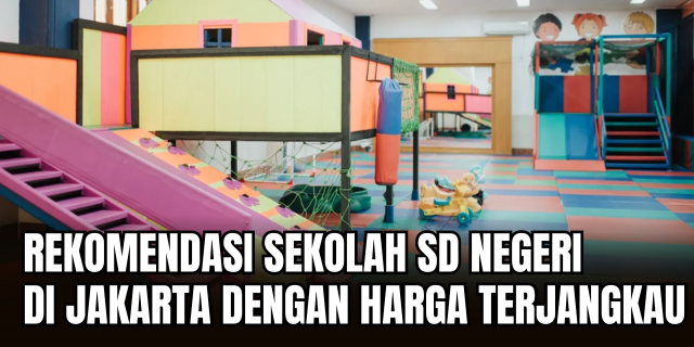 Menemukan SD Berkualitas dengan Harga Terjangkau di Jakarta: Misi Mustahil?